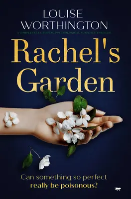 Ogród Rachel: Trzymający w napięciu thriller psychologiczny - Rachel's Garden: A Completely Gripping Psychological Suspense Thriller