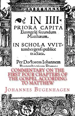 Komentarz do pierwszych czterech rozdziałów Ewangelii według Mateusza - Commentary on the First Four Chapters of the Gospel according to Matthew
