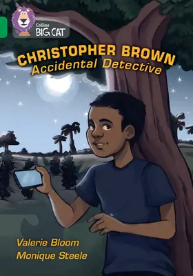 Collins Big Cat - Christopher Brown: Przypadkowy detektyw: Band 15/Emerald - Collins Big Cat - Christopher Brown: Accidental Detective: Band 15/Emerald