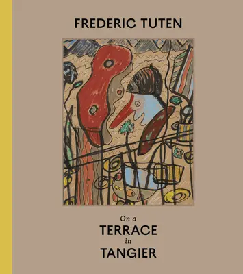Frederic Tuten: Na tarasie w Tangerze - prace na tekturze - Frederic Tuten: On a Terrace in Tangier - Works on Cardboard