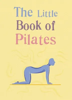 Mała książka o pilatesie - The Little Book of Pilates