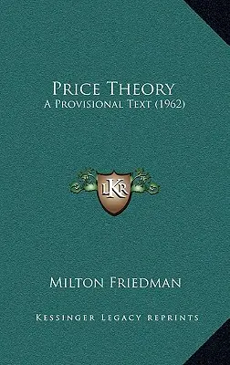 Teoria cen: Tekst tymczasowy (1962) - Price Theory: A Provisional Text (1962)