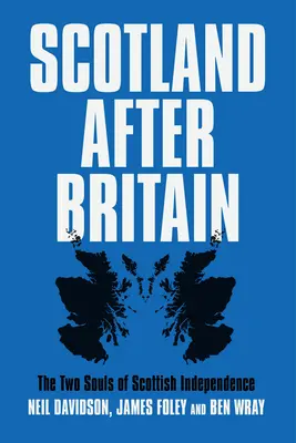 Szkocja po Wielkiej Brytanii - Scotland After Britain