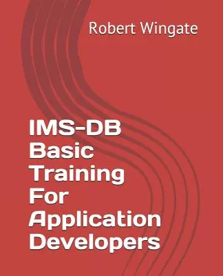 IMS-DB Podstawowe szkolenie dla programistów aplikacji - IMS-DB Basic Training For Application Developers