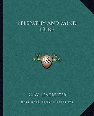 Telepatia i leczenie umysłu - Telepathy and Mind Cure