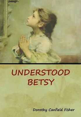 Zrozumiała Betsy - Understood Betsy