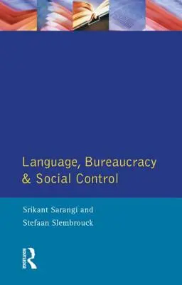 Język, biurokracja i kontrola społeczna - Language, Bureaucracy and Social Control