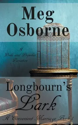 Longbourn's Lark: Wariacja na temat Dumy i uprzedzenia - Longbourn's Lark: A Pride and Prejudice Variation