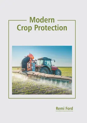 Nowoczesna ochrona upraw - Modern Crop Protection