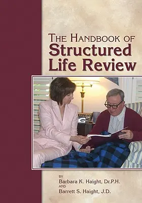 Podręcznik przeglądu ustrukturyzowanego życia - The Handbook of Structured Life Review