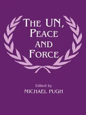 Un, pokój i siła - The Un, Peace and Force