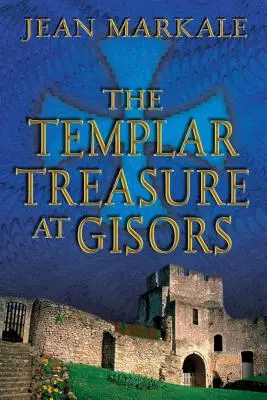 Skarb templariuszy w Gisors - The Templar Treasure at Gisors