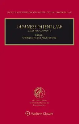 Japońskie prawo patentowe: Przypadki i komentarze - Japanese Patent Law: Cases and Comments