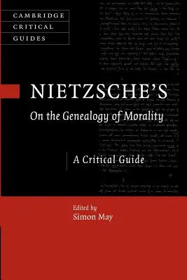 Nietzsche's on the Genealogy of Morality: Przewodnik krytyczny - Nietzsche's on the Genealogy of Morality: A Critical Guide