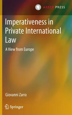 Imperatywność w prawie prywatnym międzynarodowym: Spojrzenie z Europy - Imperativeness in Private International Law: A View from Europe