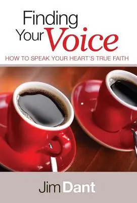 Odnaleźć swój głos: Jak wyrazić prawdziwą wiarę swojego serca - Finding Your Voice: How to Speak Your Heart's True Faith