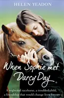 Kiedy Sophie poznała Darcy'ego - When Sophie Met Darcy Day