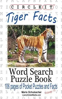 Okrąg, fakty o tygrysach, wyszukiwanie słów, książka z łamigłówkami - Circle It, Tiger Facts, Word Search, Puzzle Book