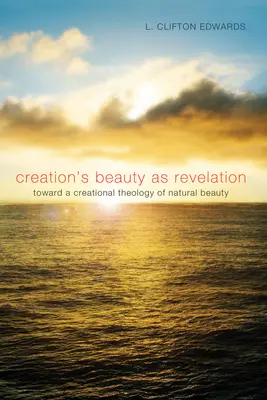 Piękno stworzenia jako objawienie - Creation's Beauty as Revelation