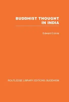 Myśl buddyjska w Indiach: Trzy fazy filozofii buddyjskiej - Buddhist Thought in India: Three Phases of Buddhist Philosophy