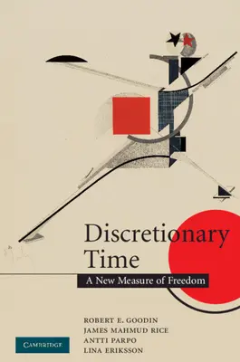 Czas uznaniowy: nowa miara wolności - Discretionary Time: A New Measure of Freedom