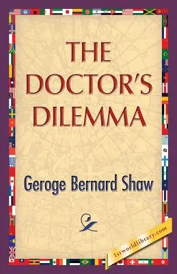 Dylemat lekarza - The Doctor's Dilemma