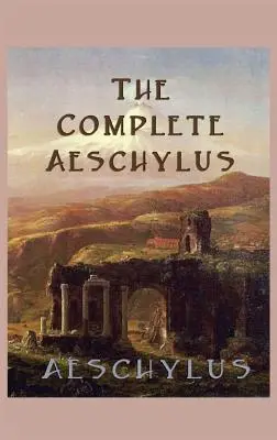 Kompletny Ajschylos - The Complete Aeschylus