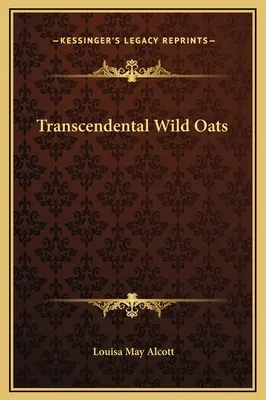 Transcendentalny dziki owies - Transcendental Wild Oats