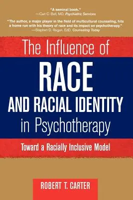 Wpływ rasy i tożsamości rasowej w psychoterapii: W kierunku modelu integrującego rasowo - The Influence of Race and Racial Identity in Psychotherapy: Toward a Racially Inclusive Model