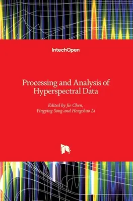 Przetwarzanie i analiza danych hiperspektralnych - Processing and Analysis of Hyperspectral Data