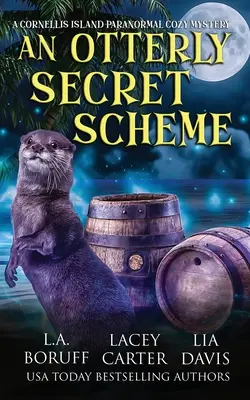 An Otterly Secret Scheme: Kompletna seria paranormalnej fikcji dla kobiet - An Otterly Secret Scheme: A Paranormal Women's Fiction Complete Series