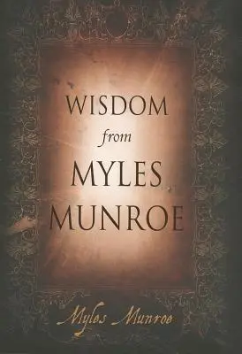 Mądrość od Mylesa Munroe - Wisdom from Myles Munroe