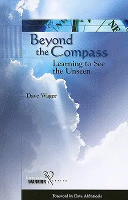 Poza kompasem: Nauka dostrzegania tego, co niewidzialne - Beyond the Compass: Learning to See the Unseen