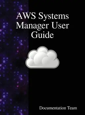 Przewodnik użytkownika AWS Systems Manager - AWS Systems Manager User Guide