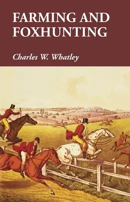 Rolnictwo i polowanie na lisy - Farming and Foxhunting