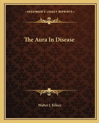 Aura w chorobie - The Aura In Disease