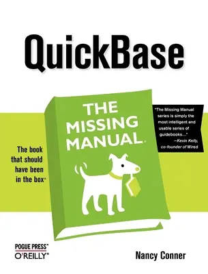 Quickbase: Brakujący podręcznik - Quickbase: The Missing Manual