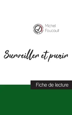 Surveiller et punir de Michel Foucault (fiche de lecture et analyse complte de l'oeuvre)