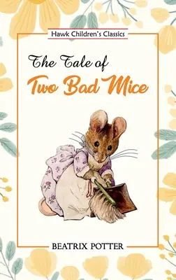 Opowieść o dwóch złych myszach - The Tale of Two Bad Mice