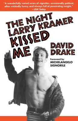 Noc, w którą pocałował mnie Larry Kramer - The Night Larry Kramer Kissed Me