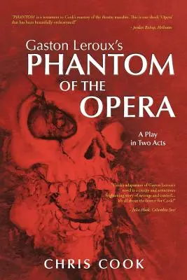 Gaston Leroux's PHANTOM OF THE OPERA: Sztuka w dwóch aktach - Gaston Leroux's PHANTOM OF THE OPERA: A Play in Two Acts