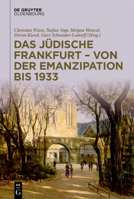 Niemiecki Frankfurt - od wyzwolenia do 1933 r. - Das Jdische Frankfurt - Von Der Emanzipation Bis 1933