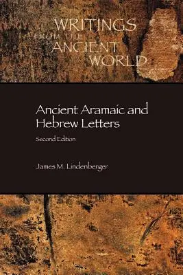 Starożytne litery aramejskie i hebrajskie, wydanie drugie - Ancient Aramaic and Hebrew Letters, second edition