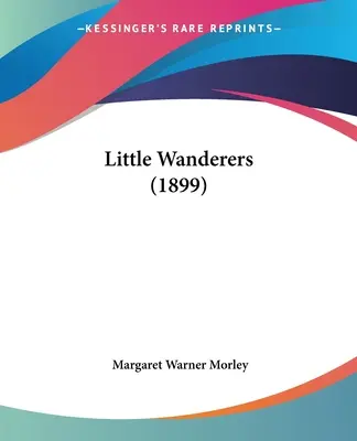 Mali wędrowcy (1899) - Little Wanderers (1899)