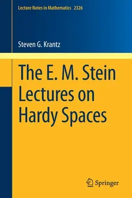 Wykłady E. M. Steina na temat przestrzeni Hardy'ego - The E. M. Stein Lectures on Hardy Spaces