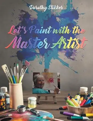 Malujmy z mistrzem artystą - Let's Paint with the Master Artist