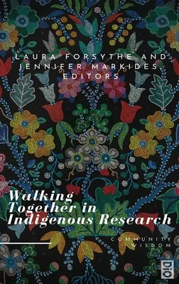 Wspólne wędrówki w badaniach rdzennych mieszkańców - Walking Together in Indigenous Research