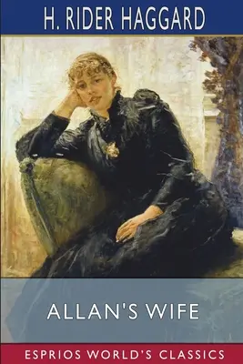 Żona Allana (Esprios Classics) - Allan's Wife (Esprios Classics)