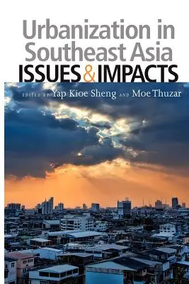 Urbanizacja w Azji Południowo-Wschodniej: Problemy i skutki - Urbanization in Southeast Asia: Issues and Impacts