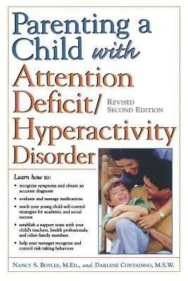 Rodzicielstwo dziecka z zespołem nadpobudliwości psychoruchowej z deficytem uwagi - Parenting a Child with Attention Deficit/Hyperactivity Disorder